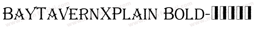 BayTavernXPlain Bold字体转换